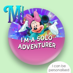 Minnie – Solo Adventurer - Custom/Personalised Disney Inspired Button/Badge/Pin! 75mm