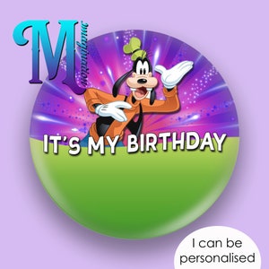 Pippo - È il mio compleanno - Spilla con bottone personalizzato ispirato a Disney "Dimensioni 75 mm"