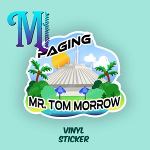Könnte beinhalten: Ein Vinyl-Aufkleber mit einer Cartoon-Illustration der Spaceship Earth-Fahrt in Epcot, mit blauem Himmel, Palmen und dem Text "Paging Mr. Tom Morrow".