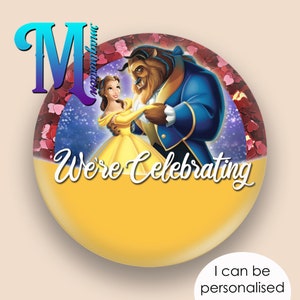 Beauty and The Beast - We're Celebrating - Disney Inspired Personalised Custom Button Badge Pin 75mm