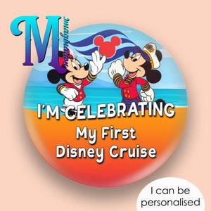 Minnie & Mickey - Ich feiere - 1st Disney Cruise - Individueller/personalisierter Disney-inspirierter Button/Abzeichen/Pin 75 mm