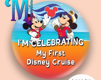 Minnie y Mickey – Estoy de celebración – Primer crucero de Disney – Botón/insignia/pin personalizado inspirado en Disney de 75 mm