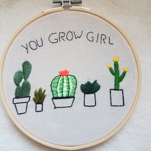 You Grow Girl- Embroidery Hoop. Cacti Embroidery, Succulent Embroidery Handmade