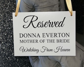 Wooden A5 Wedding Sign/Personalised/Memorial/Memory/Reserved Seat/Watching From Heaven/Remembrance/Looking Over Us/Bride/Groom/RIP/Loved One