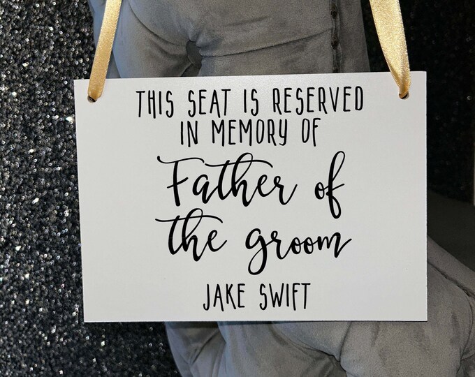 Wooden A5 Wedding Sign/Personalised/Memorial/Memory/Reserved Seat/Watching From Heaven/Remembrance/Looking Over Us/Bride/Groom/RIP/Loved One