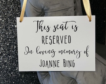 Wooden A5 Wedding Sign/Personalised/Memorial/Memory/Reserved Seat/Watching From Heaven/Remembrance/Looking Over Us/Bride/Groom/RIP/Loved One