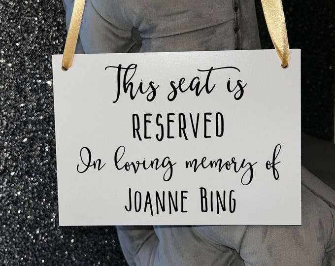 Wooden A5 Wedding Sign/Personalised/Memorial/Memory/Reserved Seat/Watching From Heaven/Remembrance/Looking Over Us/Bride/Groom/RIP/Loved One