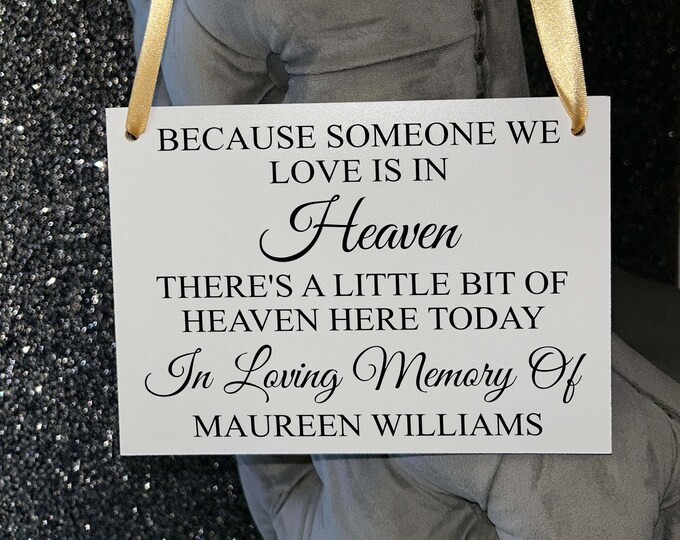 Wooden A5 Wedding Sign/Personalised/Memorial/Memory/Reserved Seat/Watching From Heaven/Remembrance/Looking Over Us/Bride/Groom/RIP/Loved One