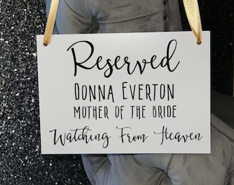 Wooden A5 Wedding Sign/Personalised/Memorial/Memory/Reserved Seat/Watching From Heaven/Remembrance/Looking Over Us/Bride/Groom/RIP/Loved One