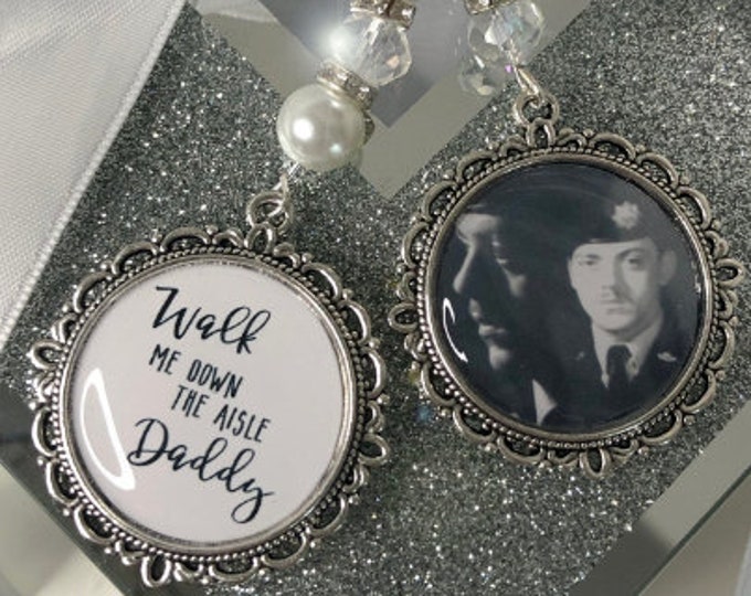 Walk me down the aisle daddy, wedding bouquet memory memorial remembrance charm photo & poem with Swarovski crystal beads and ribbon bow dad