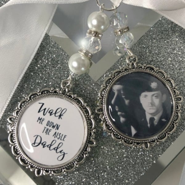 Walk me down the aisle daddy, wedding bouquet memory memorial remembrance charm photo & poem with Swarovski crystal beads and ribbon bow dad