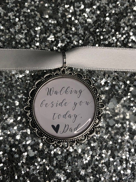 Walking beside you today Dad loving memory charm locket brooch.Ideal for wedding,bride.memorial keeps