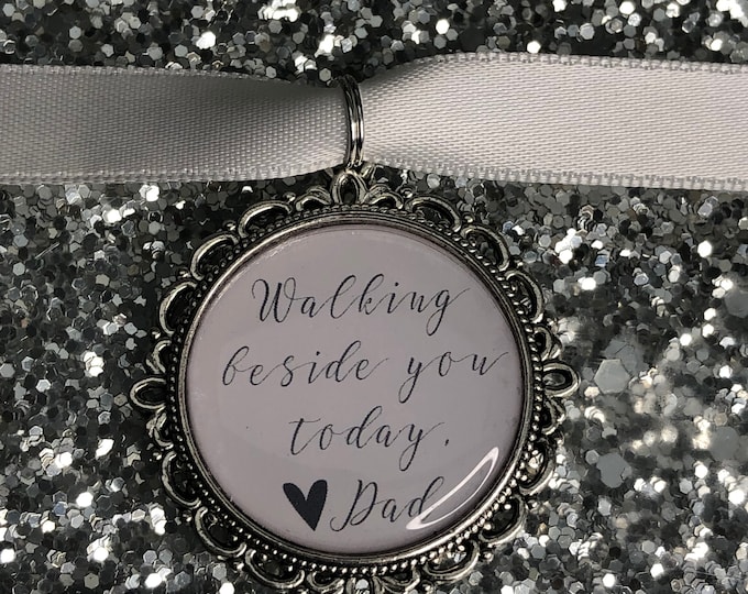 Walking beside you today Dad loving memory charm locket brooch.Ideal for wedding,bride.memorial keeps