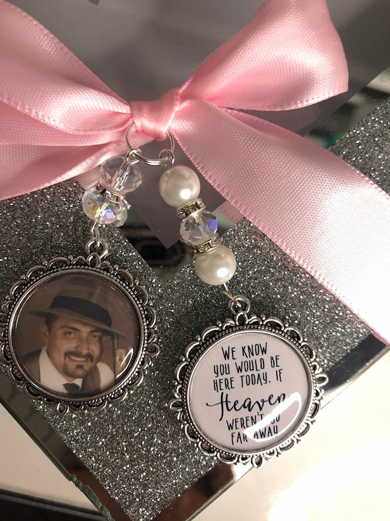 We know you would be here if heaven weren't so far away/Loving memory memorial charm locket brooch/Personalised with any photo/bride/wedding