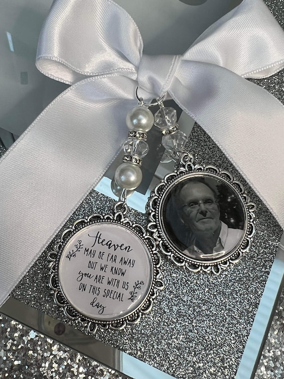 Heaven May Be Far Away/You Are With Us/Loving Memory/Memory Charm/Memorial/Locket/Brooch/Personalised/Any Photo/Bride/Wedding/Special Day
