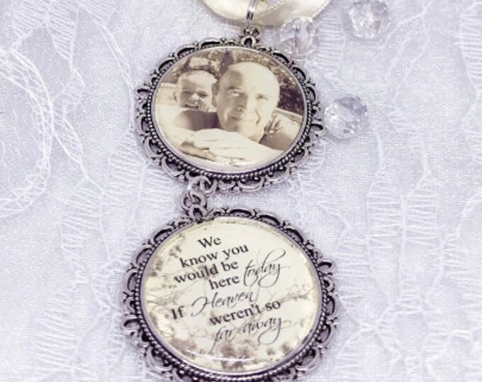 Memorial Remembrance Bridal Bouquet Charm,any Photo,Personalised wedding brooch keepsake,if heaven weren't so far,Sepia vintage, b&w, colour