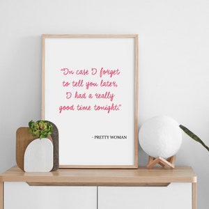 In case I forget - digital download file. Printable art. Inspirational romantic quote. Home decor. Pretty Woman poster. Julia Roberts Gere