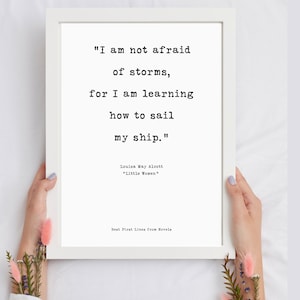 Best First Lines from Novels - Louisa May Alcott Little Women, incipit, best books, I am not afraid of storms