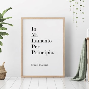 i complain on principle. italian funny quote typographic poster, digital instant download file. Printable art. Comic quote italy. E. Cioran