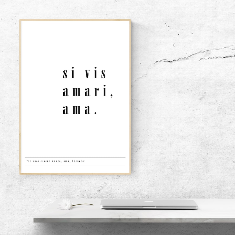 Si Vis Amari Ama if You Wish to Be Loved, Love Seneca Latin Sentence, Typographic Art. Italian