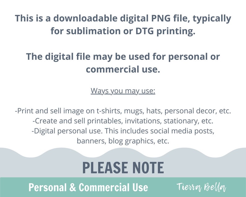May include: White digital PNG file with text indicating it's for sublimation or DTG printing. The file can be used for personal or commercial purposes, including t-shirts, mugs, and social media. The image includes the text "PLEASE NOTE" and "Personal & Commercial Use".