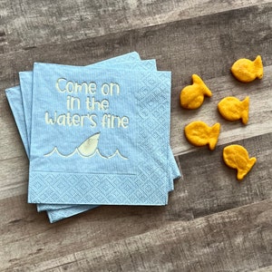 Come On In the Water's Fine Shark Napkins
