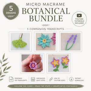 May include: A digital guide titled Micro Macrame Botanical Bundle featuring 5 designs and 5 companion transcripts. It includes images of knotted ginkgo leaf, flower, and lavender jewelry pieces, with icons for PDF, knot steps, and YouTube video links.