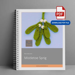 May include: A spiral-bound notebook featuring a cover with a green macrame mistletoe sprig design, white beads, and the text Ewi Macrame, Micro Macrame, Mistletoe Sprig, and a PDF download icon with the text DOWNLOAD PDF FILE.