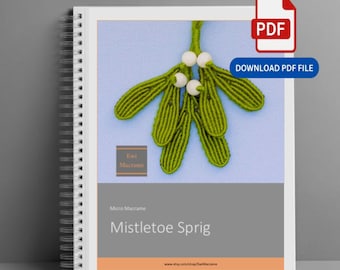 Macrame Mistletoe Sprig Pattern: DIY Xmas Ornaments (PDF Digital Download)