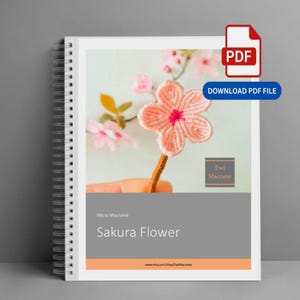 Tutorial per realizzare un fiore di ciliegio Sakura in micro macramè - Download digitale in PDF, oltre 150 immagini