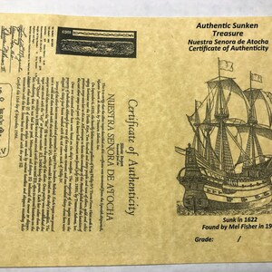 Puede incluir: Un certificado de autenticidad para un lingote de plata recuperado del naufragio de la Nuestra Senora de Atocha. El certificado presenta una ilustraci&oacute;n detallada del barco, con el texto "Sunk in 1622, Found by Mel Fisher in 1985, Grade: /" en la parte inferior.