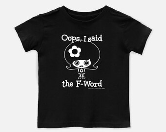 Oopsy Daisy "Oops, I said the F-word" Lizenziertes Kleinkind T-Shirt