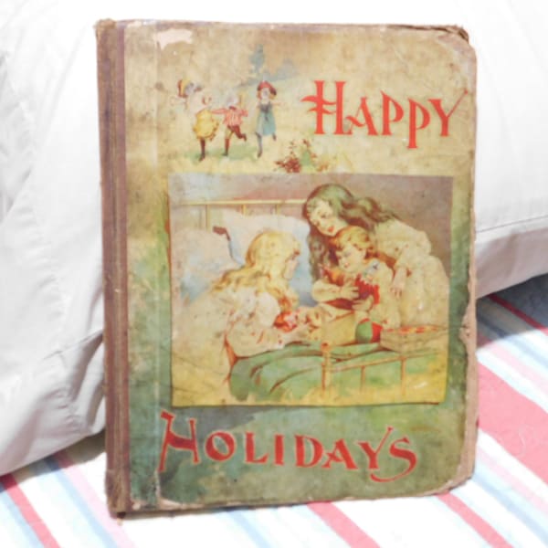 Happy Holidays by E T Roe Chicago Donohue Henneberry & co 1892 illustrated