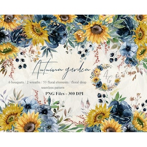 May include: Watercolor illustration of a floral arrangement featuring sunflowers and blue flowers. The text "Autumn Garden" is written in a decorative font. The text "6 bouquets / 2 wreaths / 53 floral elements / floral drop seamless pattern PNG Files - 300 DPI" is also included.