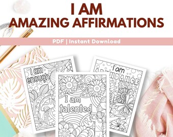 Positive Mindset - I AM Amazing Affirmation Coloring Sheets | PDF - Instant Download | Print at Home