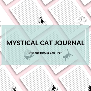 May include: A digital download of a printable journal with a mystical cat theme. The cover features a black cat with a crescent moon and stars. The text "Mystical Cat Journal" and "Instant Download - PDF" is displayed on the cover.
