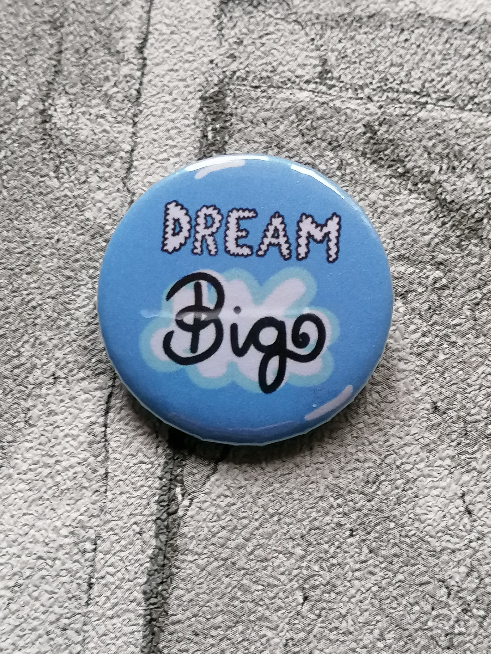 Dream big badge Dreams badges Pin badges 32mm badges Dream Etsy
