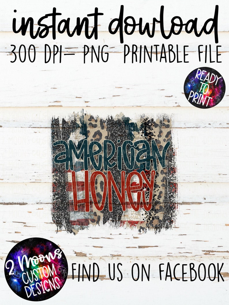 American Honey PNG Patriotic Design Instant Download Patriotic Brushstroke