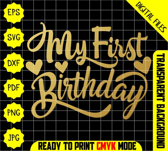Download My First Birthday Svg One Birthday Baby 1st Birthday Etsy