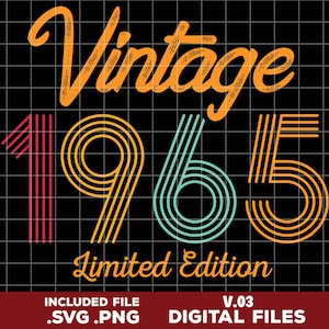 60th Birthday svg, Vintage T Shirt, Vintage 1965 Limited Edition svg, 60th Birthday Gift For Women, 60th Birthday png, Sublimation