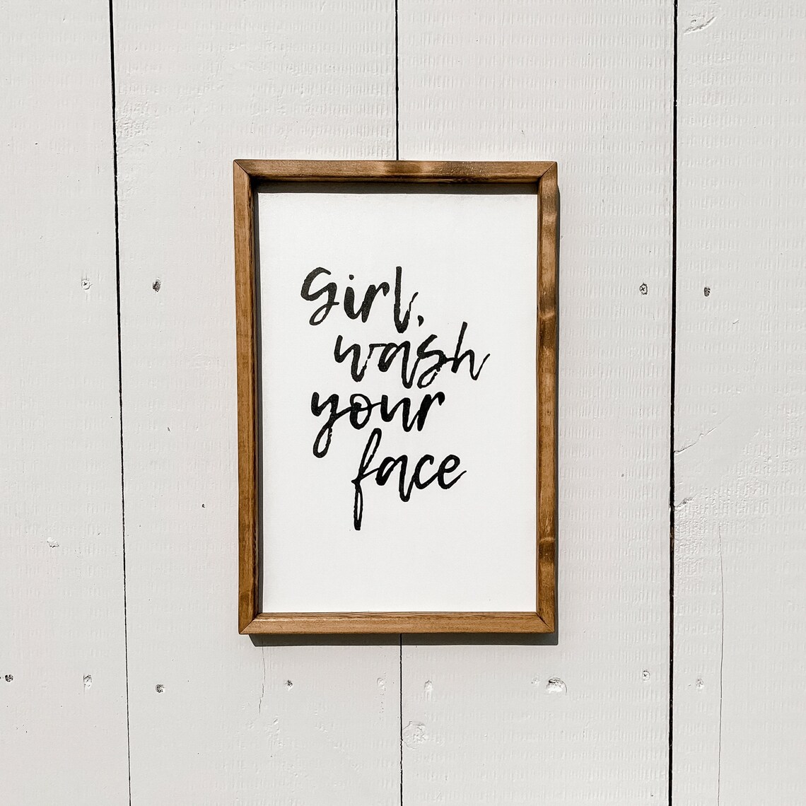 Girl Wash Your Face 12 x 18 Framed Wood Sign | Etsy
