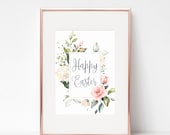 Happy Easter Printable wall art Watercolor Floral Print Decor Spring Decorations Spring Art Easter Printable Flowers handwritten quote art