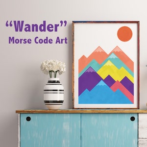 Wander - Mountain Morse Code Art Print