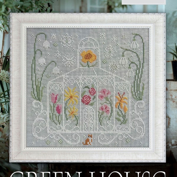 Greenhouse, Cottage Garden Samplings Fabulous House Series #3, NEW, Cross Stitch Chart, Pattern, Cross Stitching