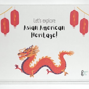 Let's Explore Asian American Heritage! Activity Box - Highlighting the Culture + Contributions of Our Asian American Neighbors!
