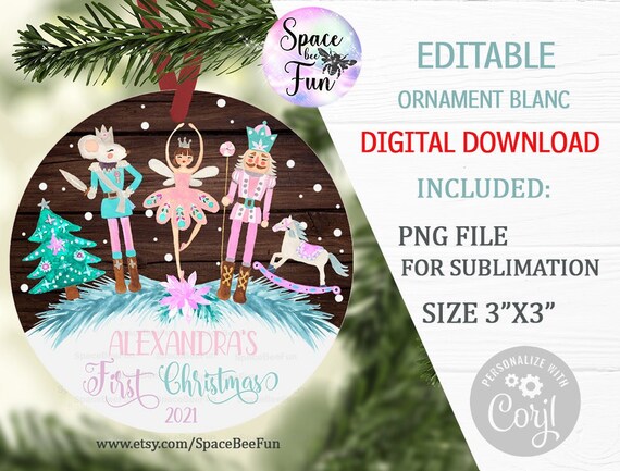 EDITABLE Nutcracker Baby's First Christmas Ornament Ballerina ornament Floral Snowflake sublimation design Baby Name template downloads 022 Il_570xn