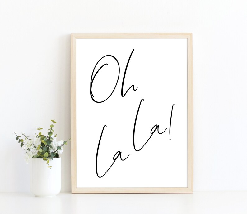 Oh La La French Minimalist Sign, French Typography Wall Art, Ooh La La