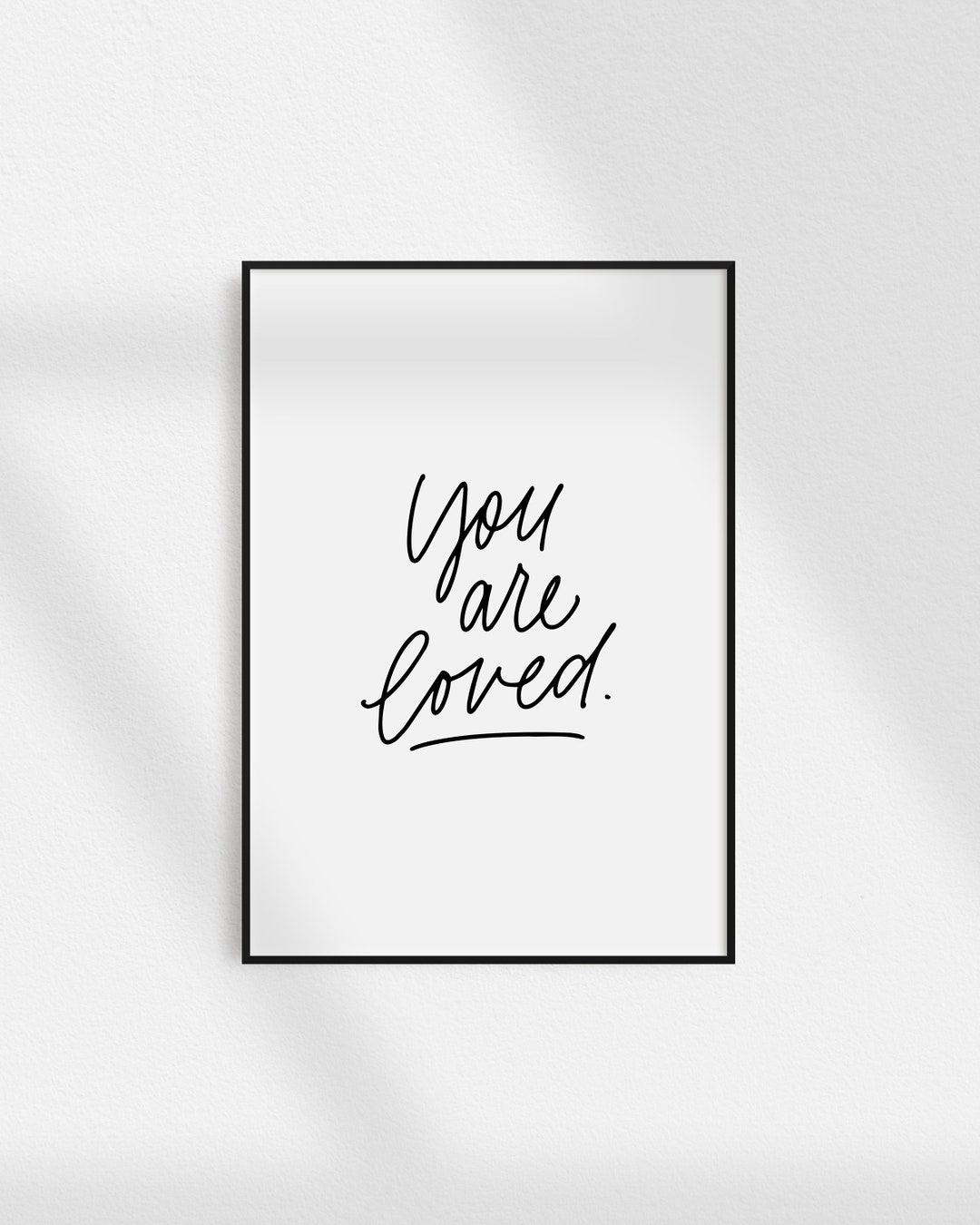 You Are Loved, PRINTABLE Wall Art, Hand Lettering, Wall Decor