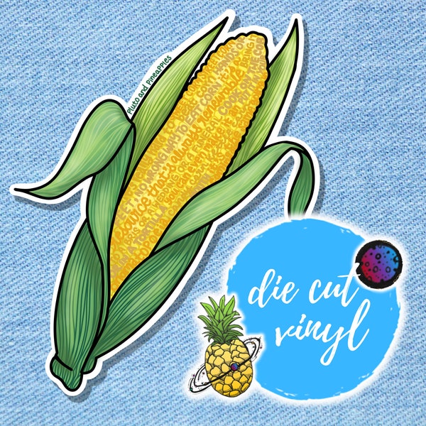 Shucked the Musical Inspired Sticker | Broadway Sticker | Corn Song Lyric Quote Sticker | Vinyl Die Cut