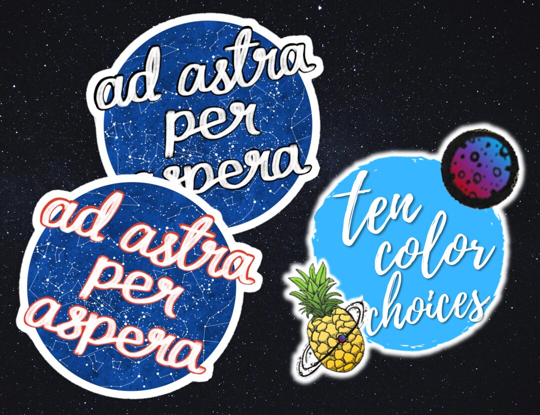Ad Astra per Aspera Sticker | Through Hardship to the Stars | Inspiring  Illustrated Quote Sticker | Hand Drawn Design | Vinyl Die Cut - Etsy